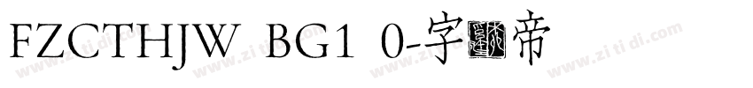 FZCTHJW BG1 0字体转换